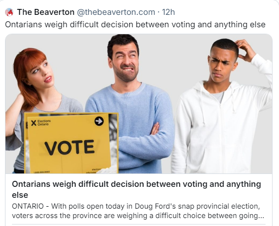 The Beaverton : Ontarians weigh difficult decision between voting and anything else
Photo of a woman holding a VOTE sign but looking kinda vague, next to a white dude looking doubtful and a black dude looking puzzled.